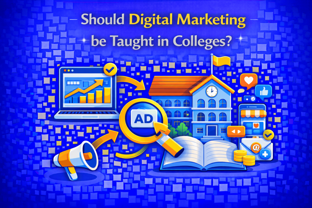 Should Digital Marketing be Taught in Colleges