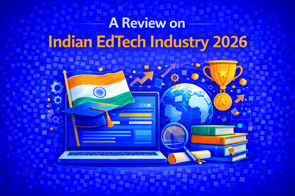 A Review on Indian EdTech Industry 2026